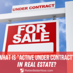 Active Under Contract Status: What It Means in Real Estate Transactions